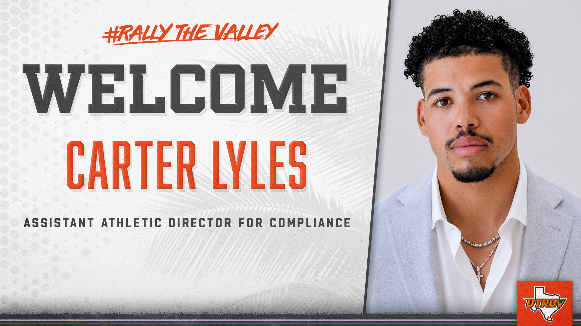 Carter Lyles welcome graphic headshot with UTRGV logo graphic