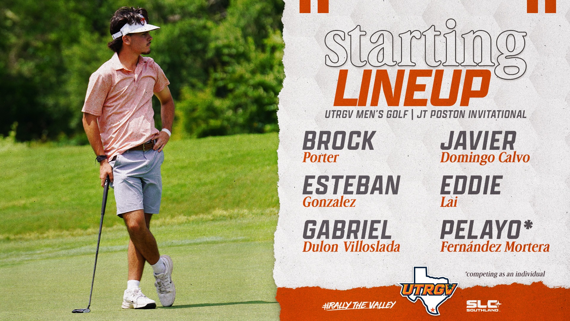 UTRGV Men's Golf | JT Poston Invitational | Starting Lineup | Brock Porter | Esteban Gonzalez | Gabriel Dulon Villoslada | Javier Domingo Calvo | Eddie Lai | Pelayo Fernandez Mortera