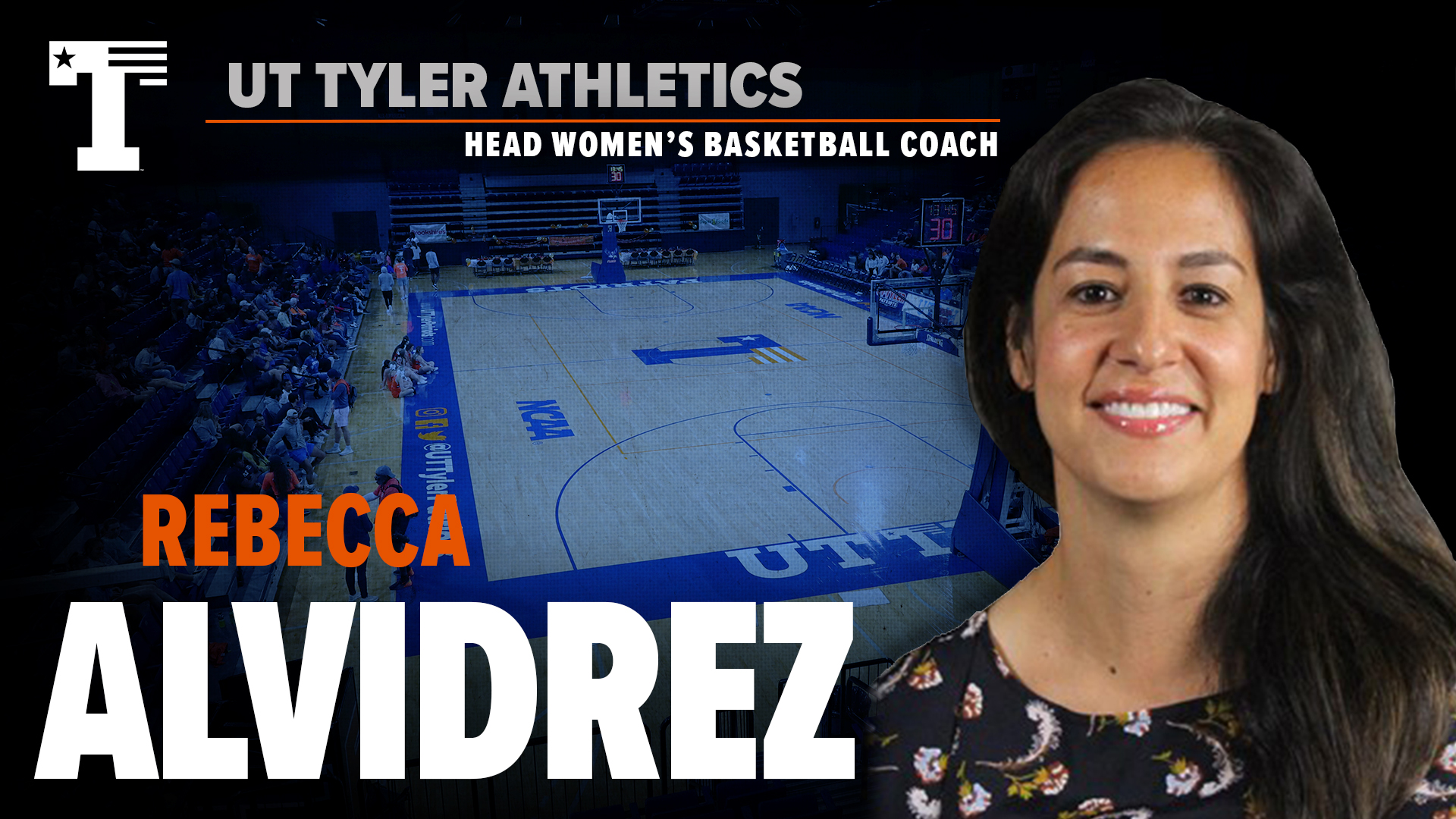UT Tyler Hires Rebecca Alvidrez as Head Women's Basketball University