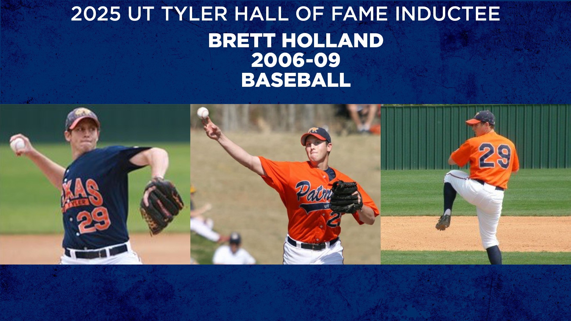 UT Tyler Hall of Fame Class of 2025: Brett Holland, Baseball, 2006-2009