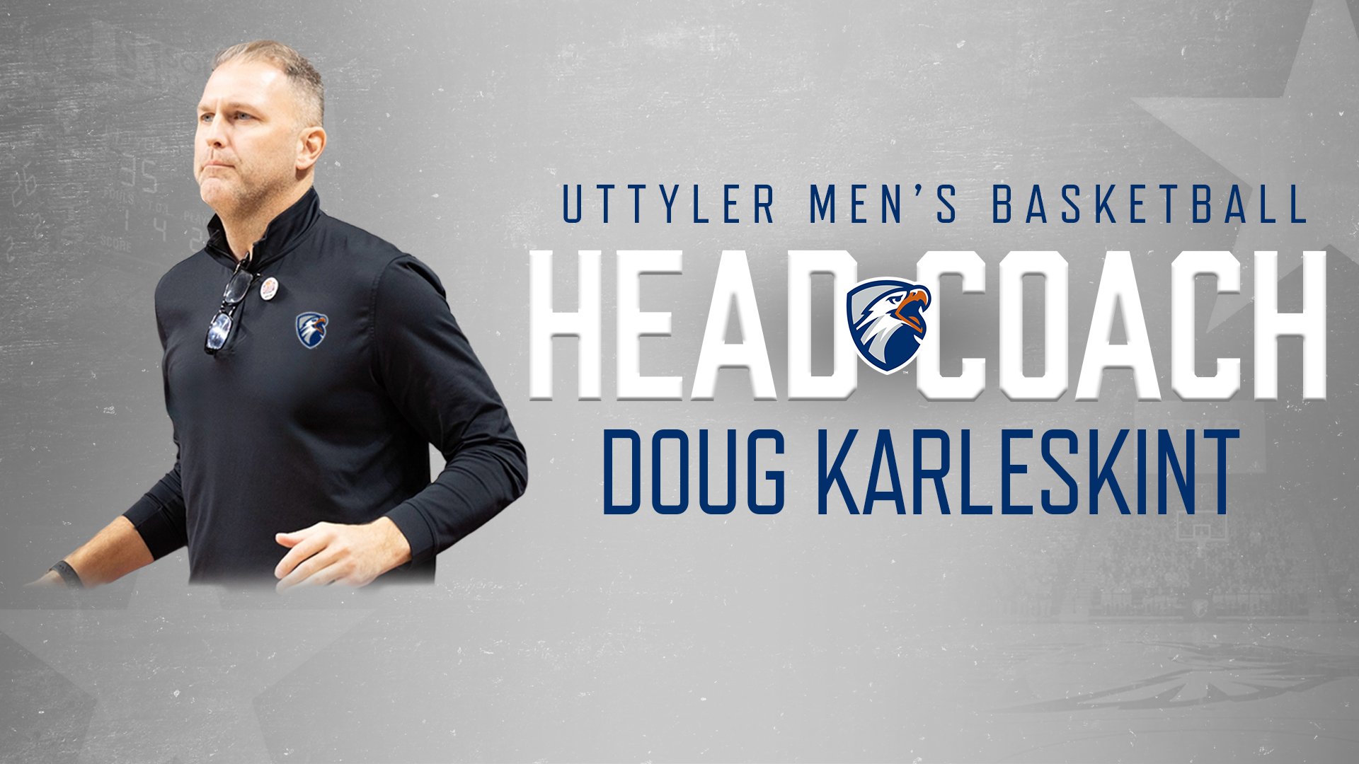 Doug Karleskint has been named the next head coach of UT Tyler Men's Basketball