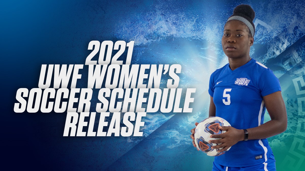 uwf-soccer-releases-2021-schedule-university-of-west-florida-athletics