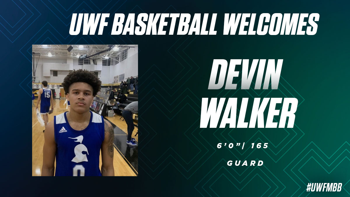 Devin Walker Added To UWF Basketball Class University of West Florida