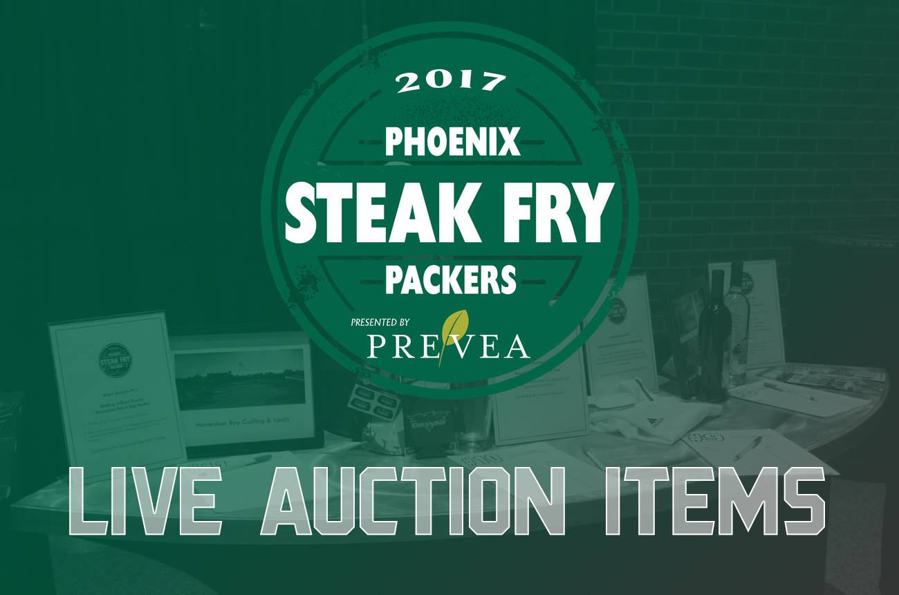Live Auction Items Announced for Phoenix Packers Steak Fry
