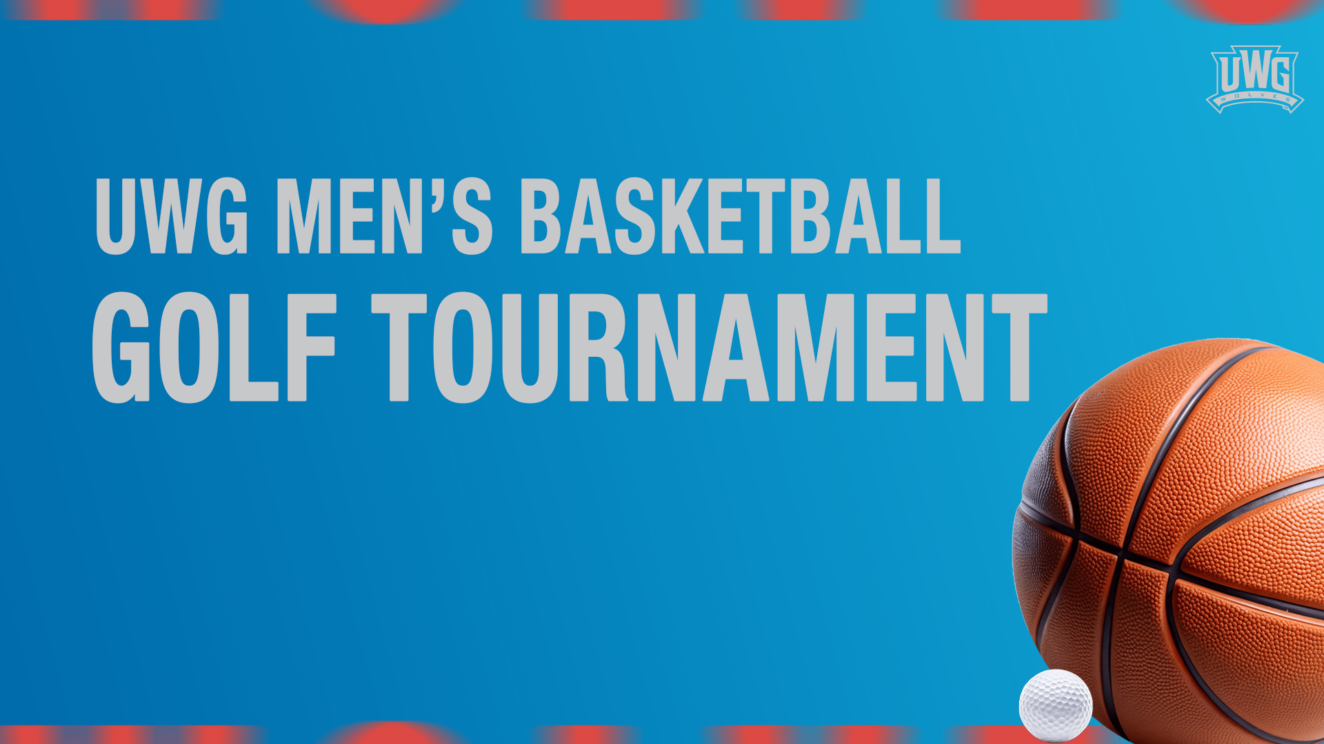 UWG MBB Golf Tournament Graphic with a blue background and grey texts. Bsketball and golf ball are pictured on the right