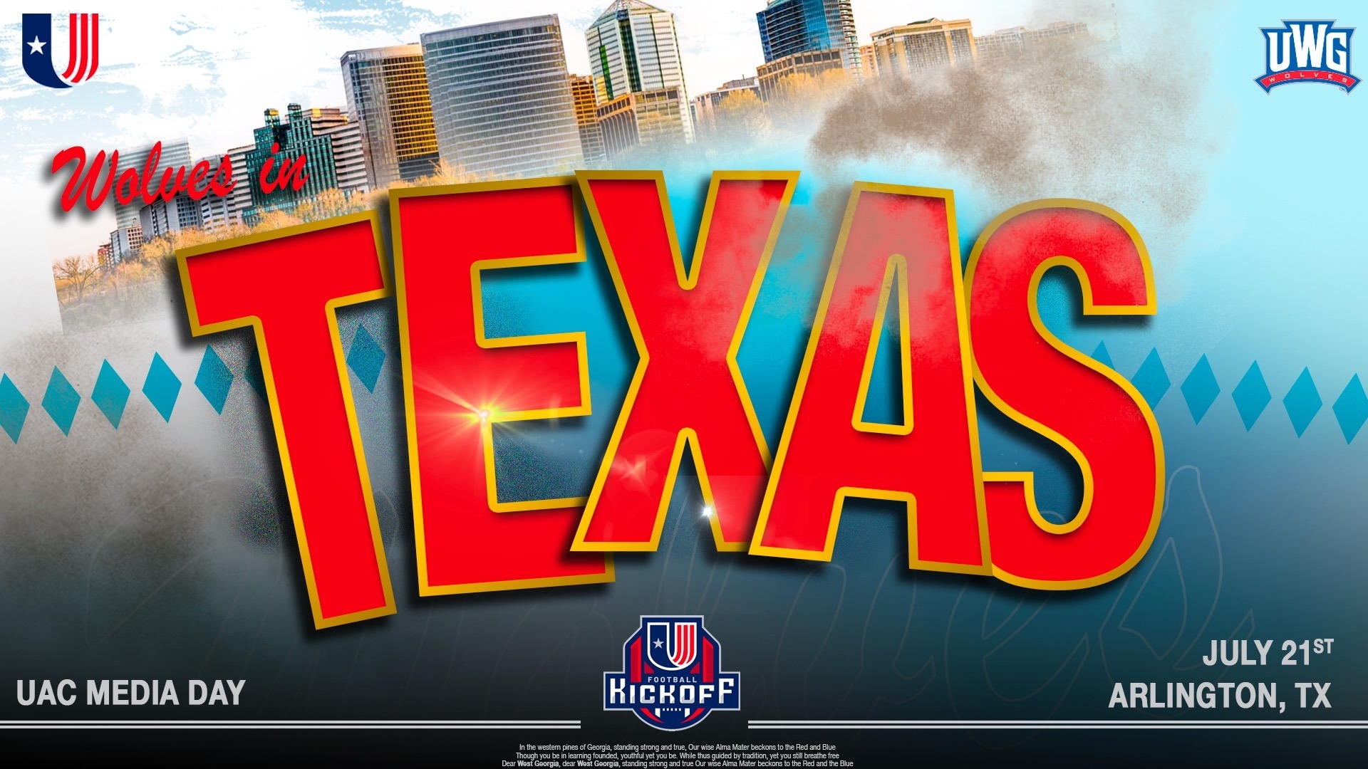 Promotional graphic with a city skyline background and teal-blue gradient. Large red and gold outlined text in the center reads “TEXAS,” with smaller script text above it reading “Wolves in.” In the top left is a stylized shield logo with red, white, and blue stripes and a star. In the top right is the “UWG Wolves” logo. At the bottom left, white text reads “UAC MEDIA DAY.” Centered at the bottom is a “UAC Football Kickoff” logo featuring a shield design in red, white, and blue. At the bottom right, white text reads “JULY 21ST” above “ARLINGTON, TX.” Decorative elements include smoke effects, light flares, and diamond shapes across the middle.