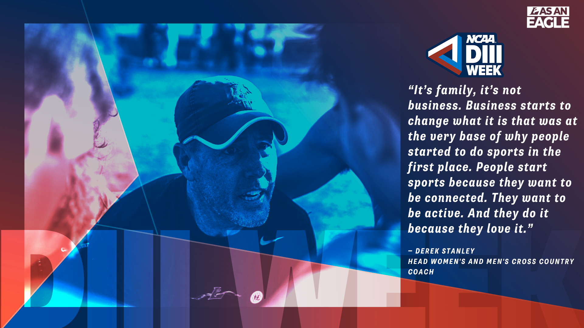 Derek Stanley DIII Week Quote