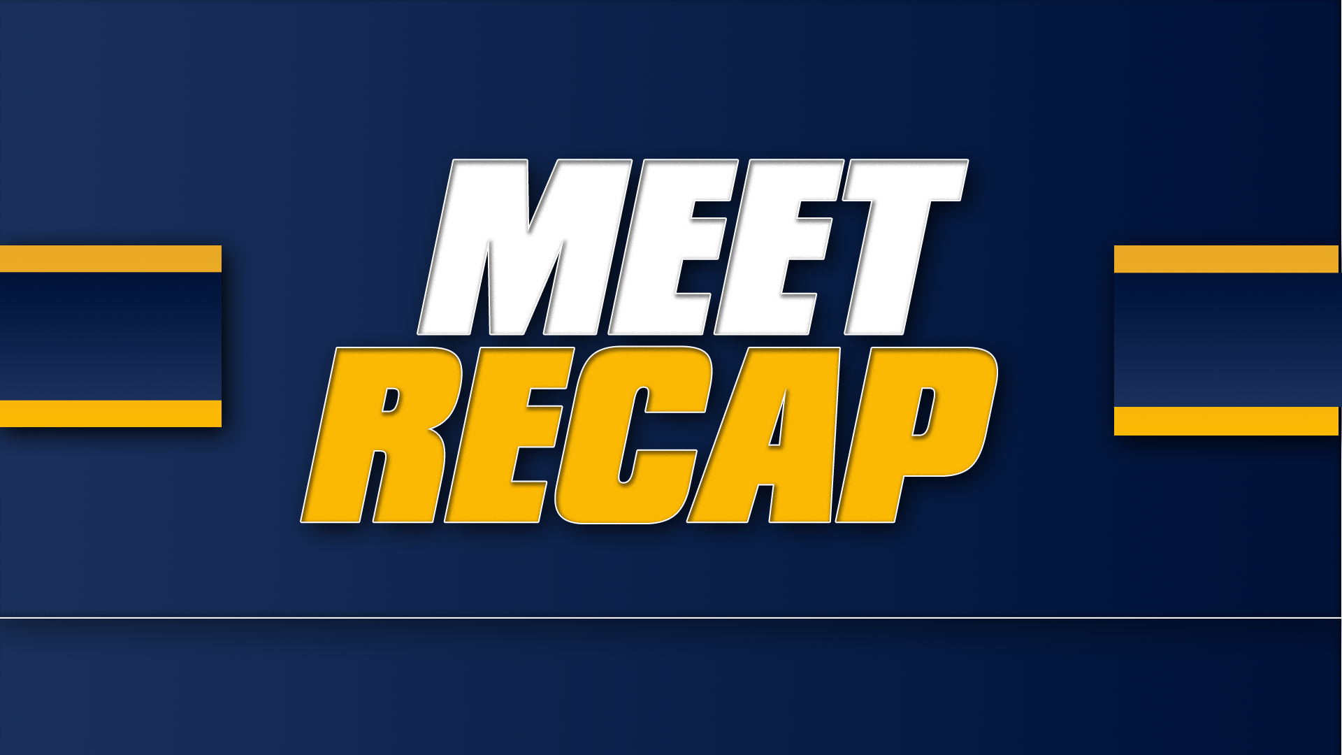 MEET RECAP
