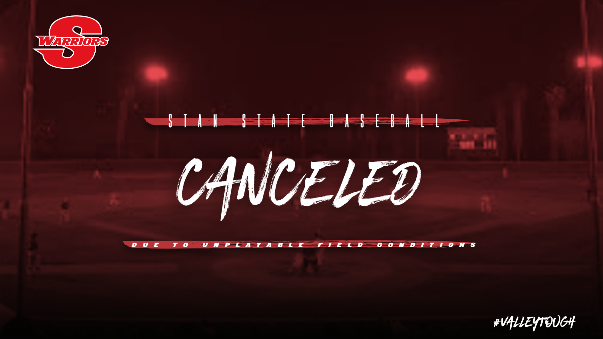 Stan State Warriors baseball graphic displaying “Canceled” with note that the game was called off due to unplayable field conditions.