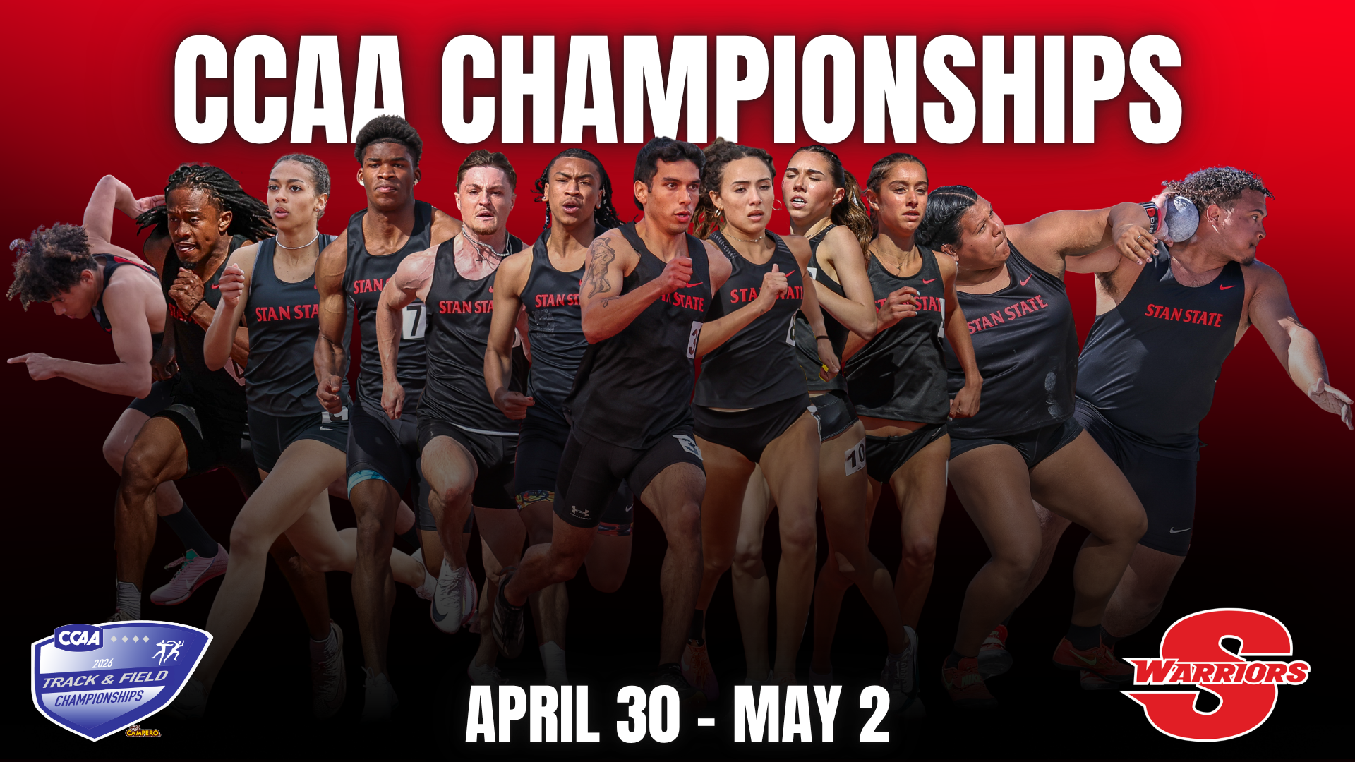 Graphic promoting the CCAA Track & Field Championships with Stan State athletes in action, ‘CCAA Championships’ headline, and dates April 30–May 2, plus CCAA and Warriors logos.”