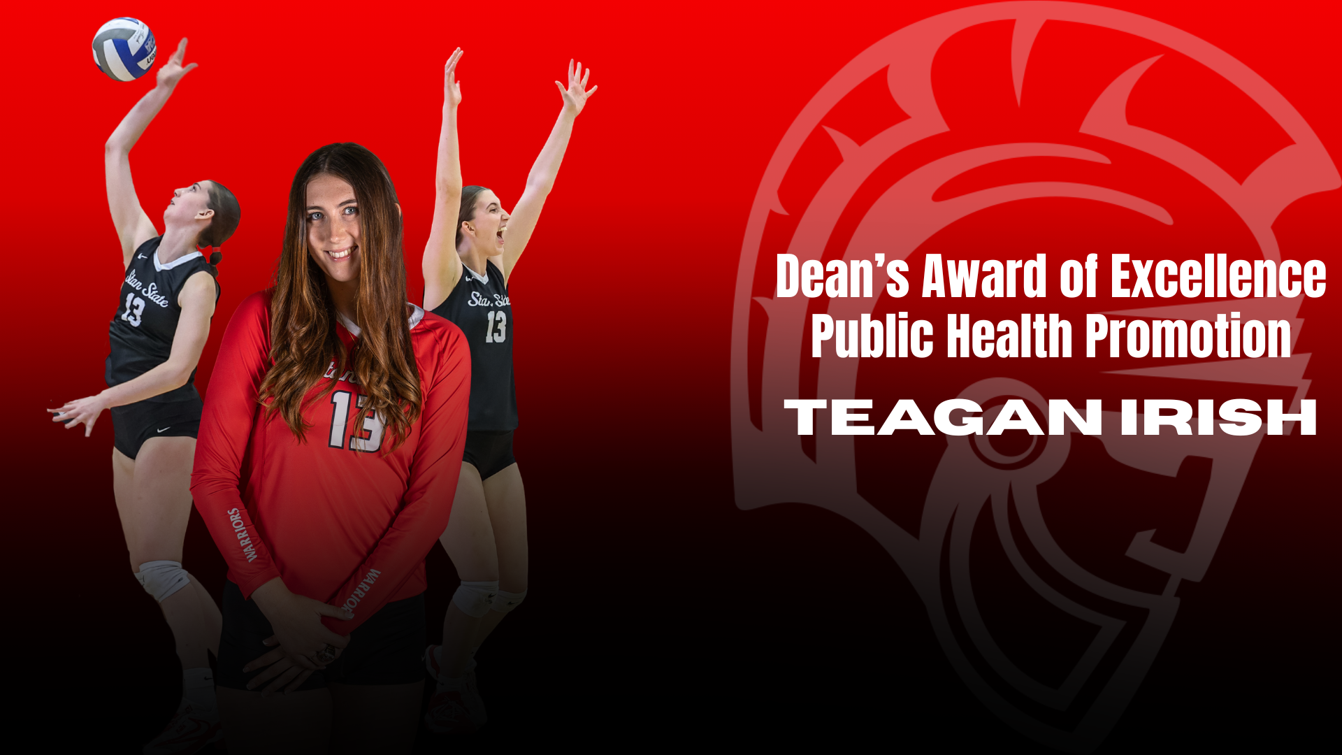 Stan State volleyball player Teagan Irish featured in a red graphic with text: “Dean’s Award of Excellence – Public Health Promotion.”