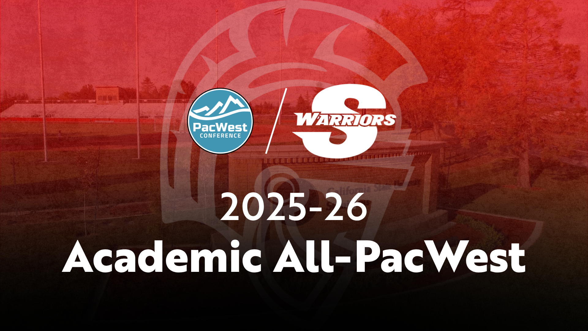 2025-26 Academic All-PacWest with Stan State logos and PacWest Logo with photo of campus in background
