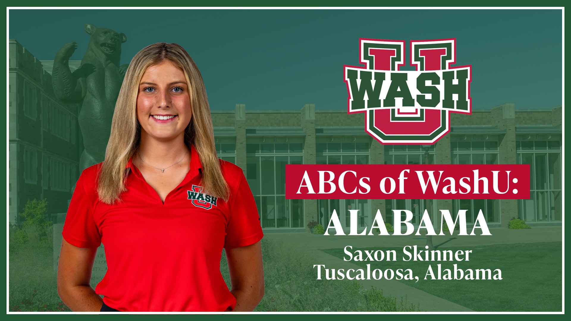 ABCs of WashU - Saxon Skinner