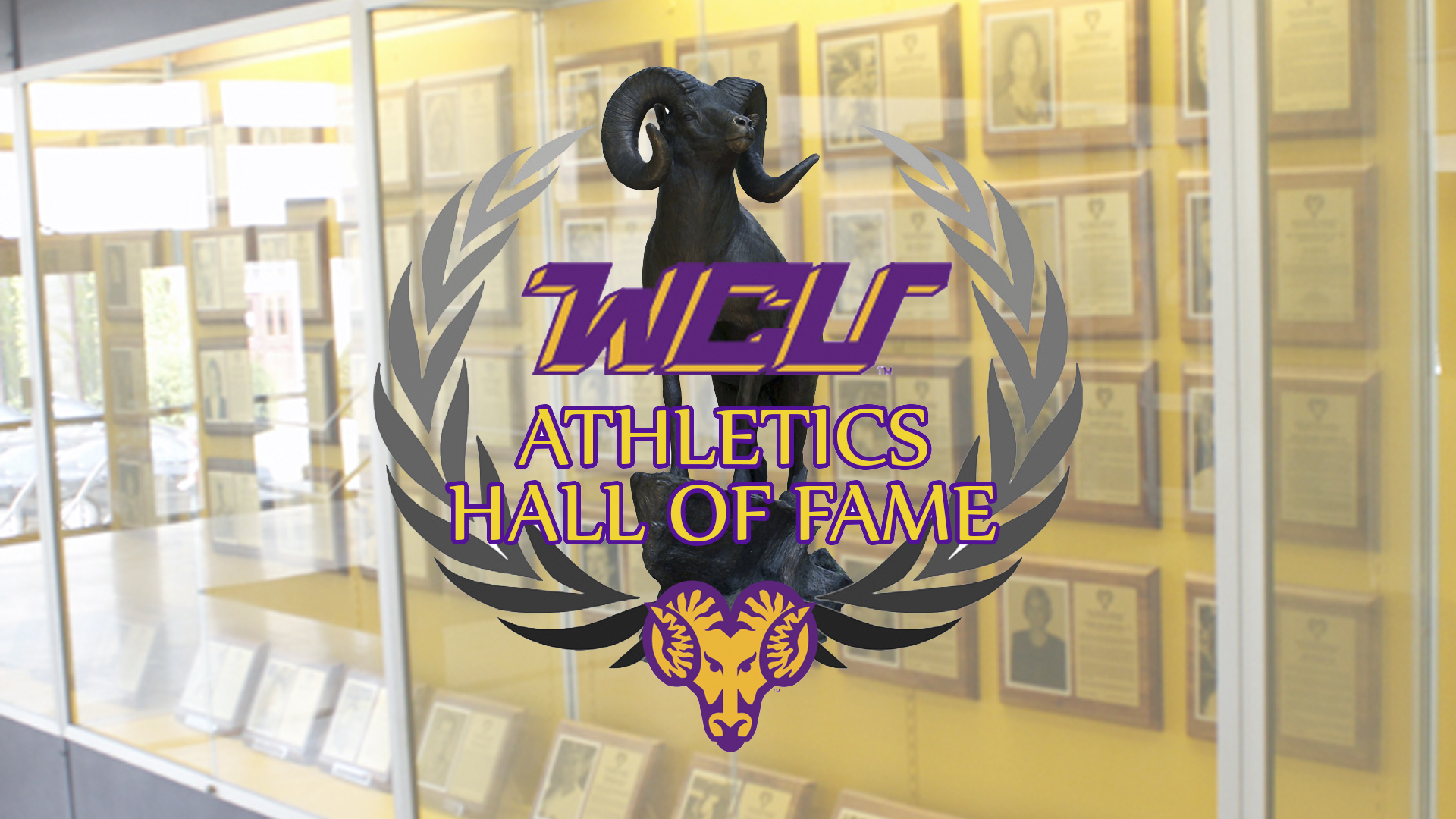 WCU Hall of Fame graphic with plaques encased in glass ghosted in background and WCU Hall of Fame logo on top of that image