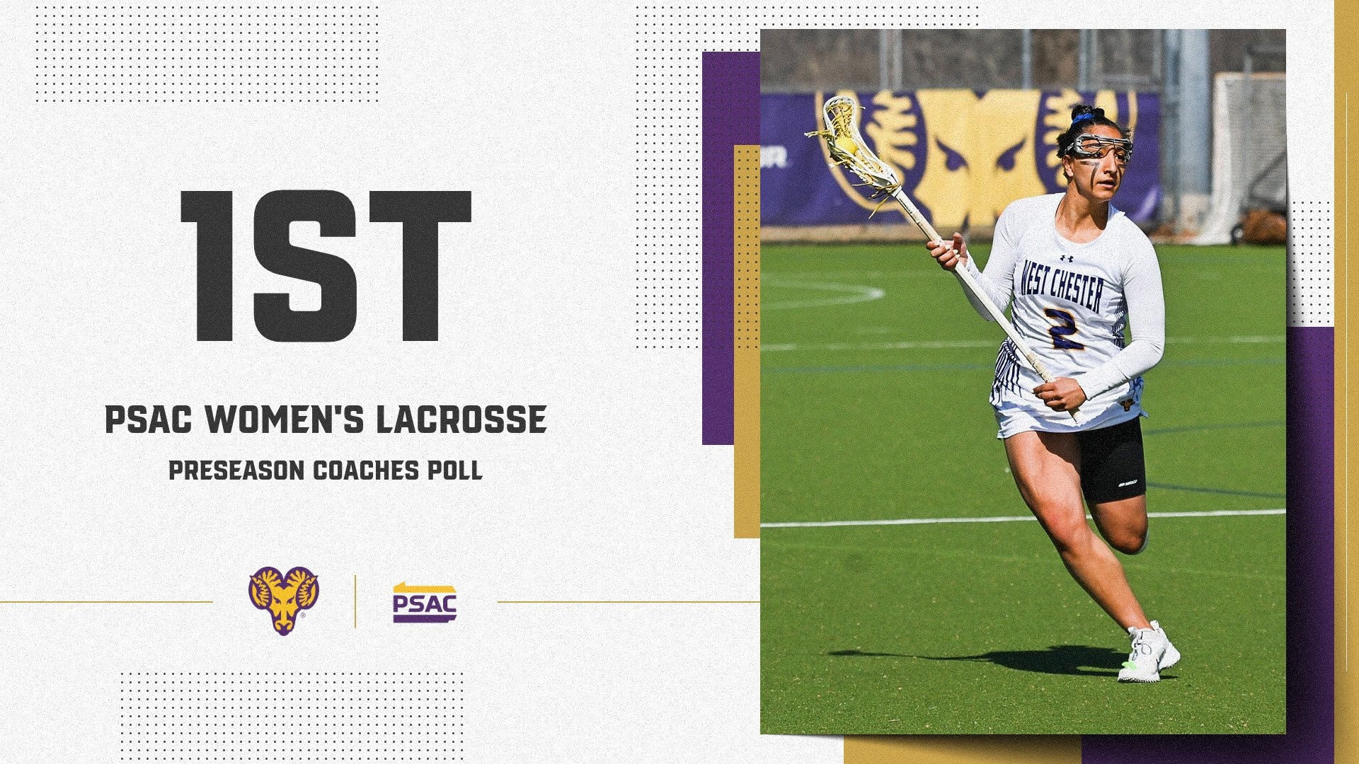 WCU WOMEN'S LACROSSE PICKED 1ST IN PSAC WOMEN'S LACROSSE COACHES POLL GRAPHIC WITH NATALIE GOLDSMITH ACTION SHOT