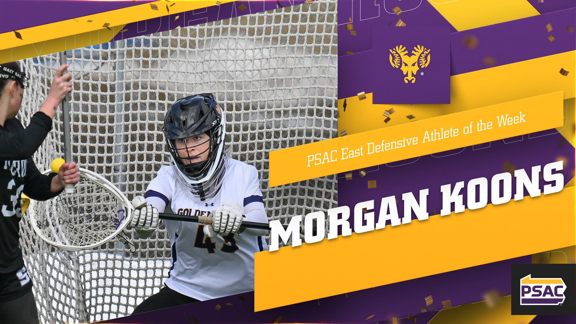Morgan Koons PSAC Defensive Athlete of the Week graphic with photo of Morgan in home white jersey with purple trim wearing a black goalie mask 