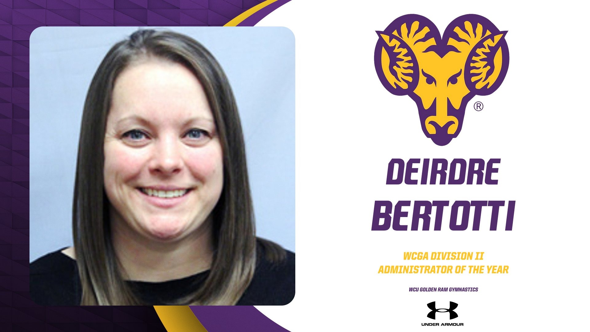 GRAPHIC WITH WHITE AND PURPLE BACKGROUND ANNOUNCING ASSISTANT AD Deirdre Bertotti as WCGA DII Administrator of the Year with headshot of Bertotti in black top and Golden Ram logo