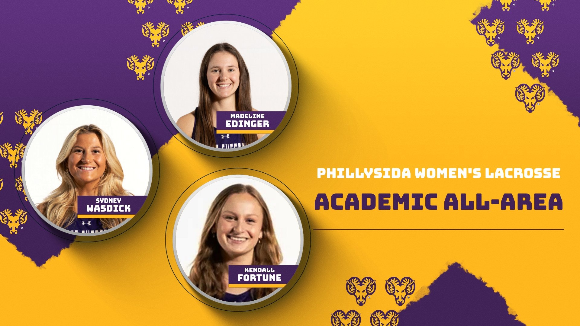 GRAPHIC ANNOUNCING MADDY EDINGER, SYDNEY WASDICK, AND KENDALL FORTUNE AS PHILLYSIDA WOMEN'S LACROSSE ACADEMIC ALL-AREA