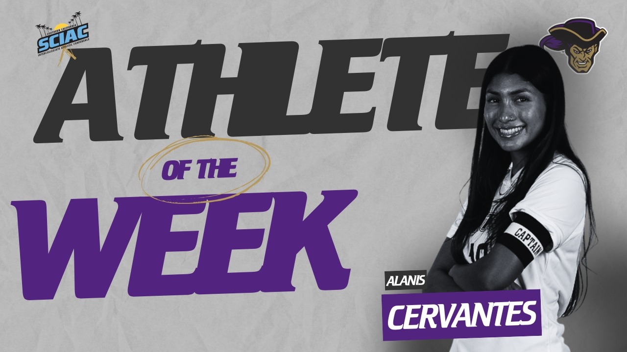 Alanis Cervantes SCIAC Athlete of the Week