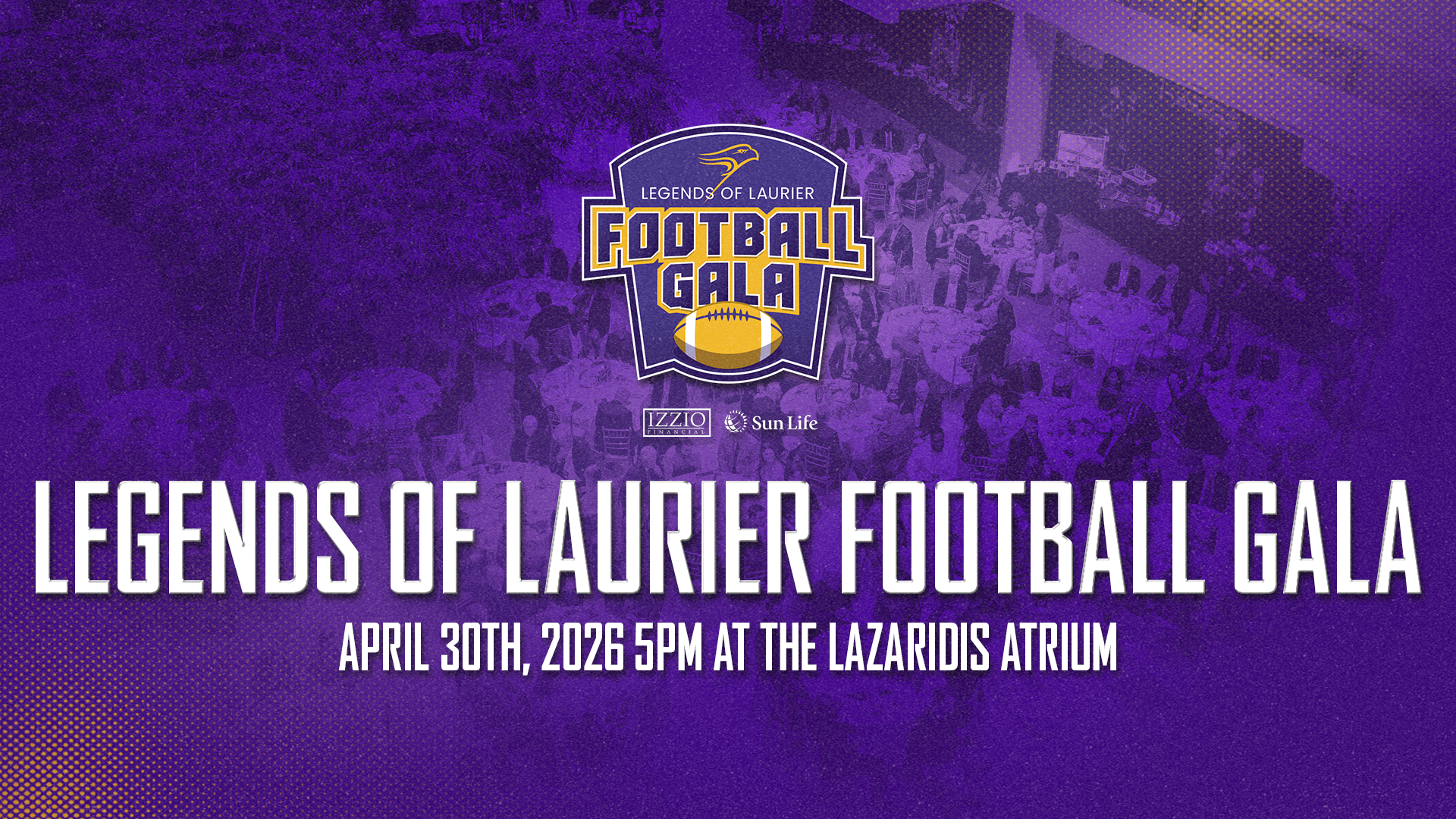 The 26th annual Legends of Laurier Football Gala takes place on Thursday, April 30, 2026 starting at 5pm.