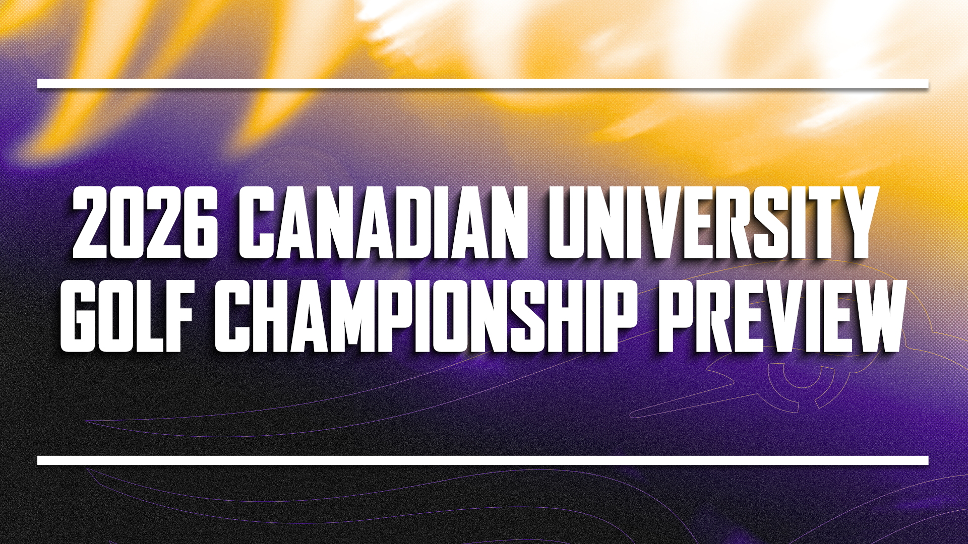 2026 Canadian University Golf Championship Preview
