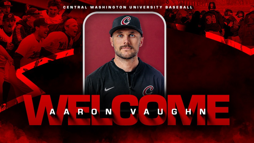 CWU Baseball Announces Aaron Vaughn as Head Coach