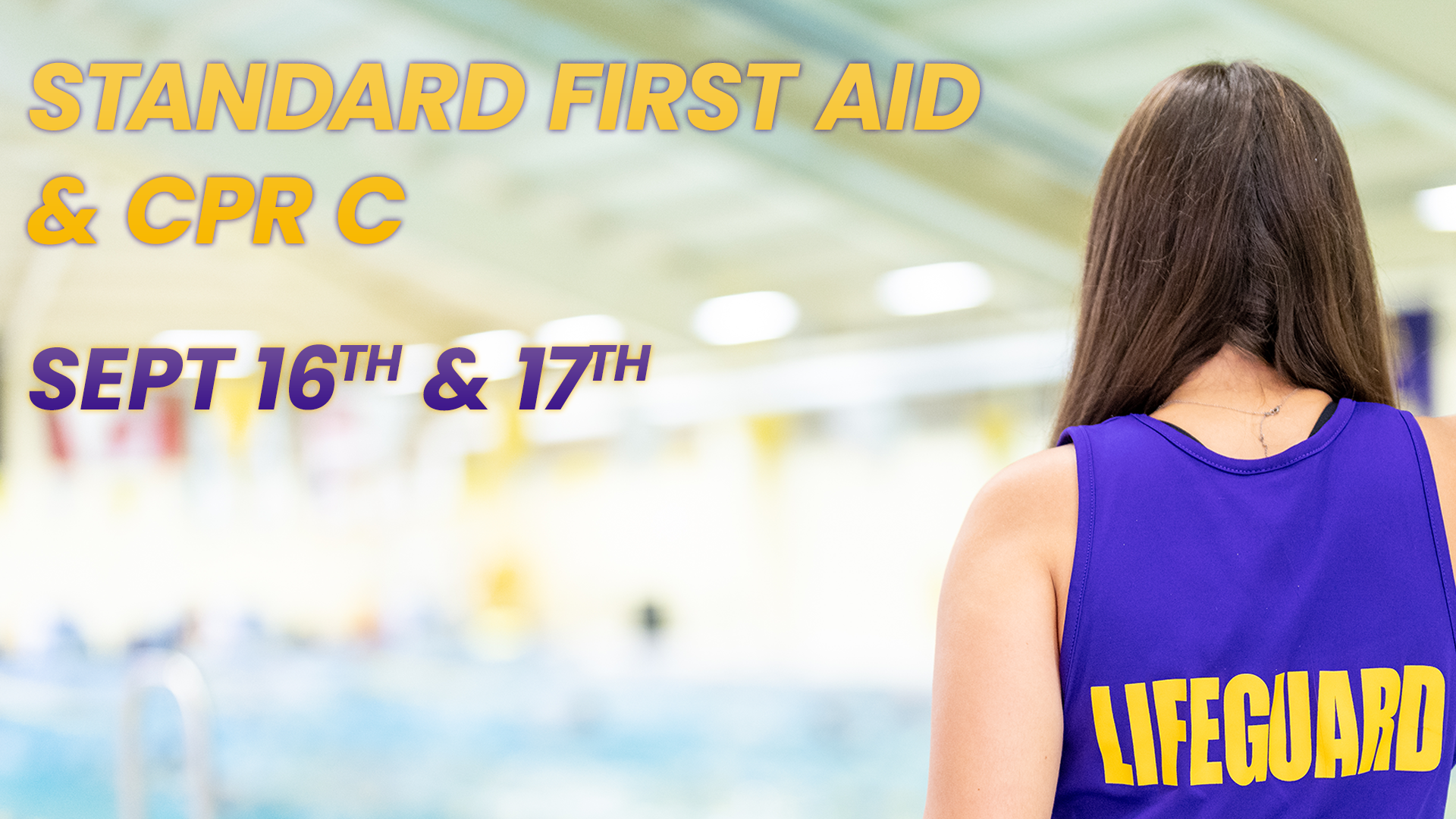 Laurier Recreation is offering a Standard First Aid and CPR C course on Saturday Sept 16th & Sunday Sept 17th, 2023.