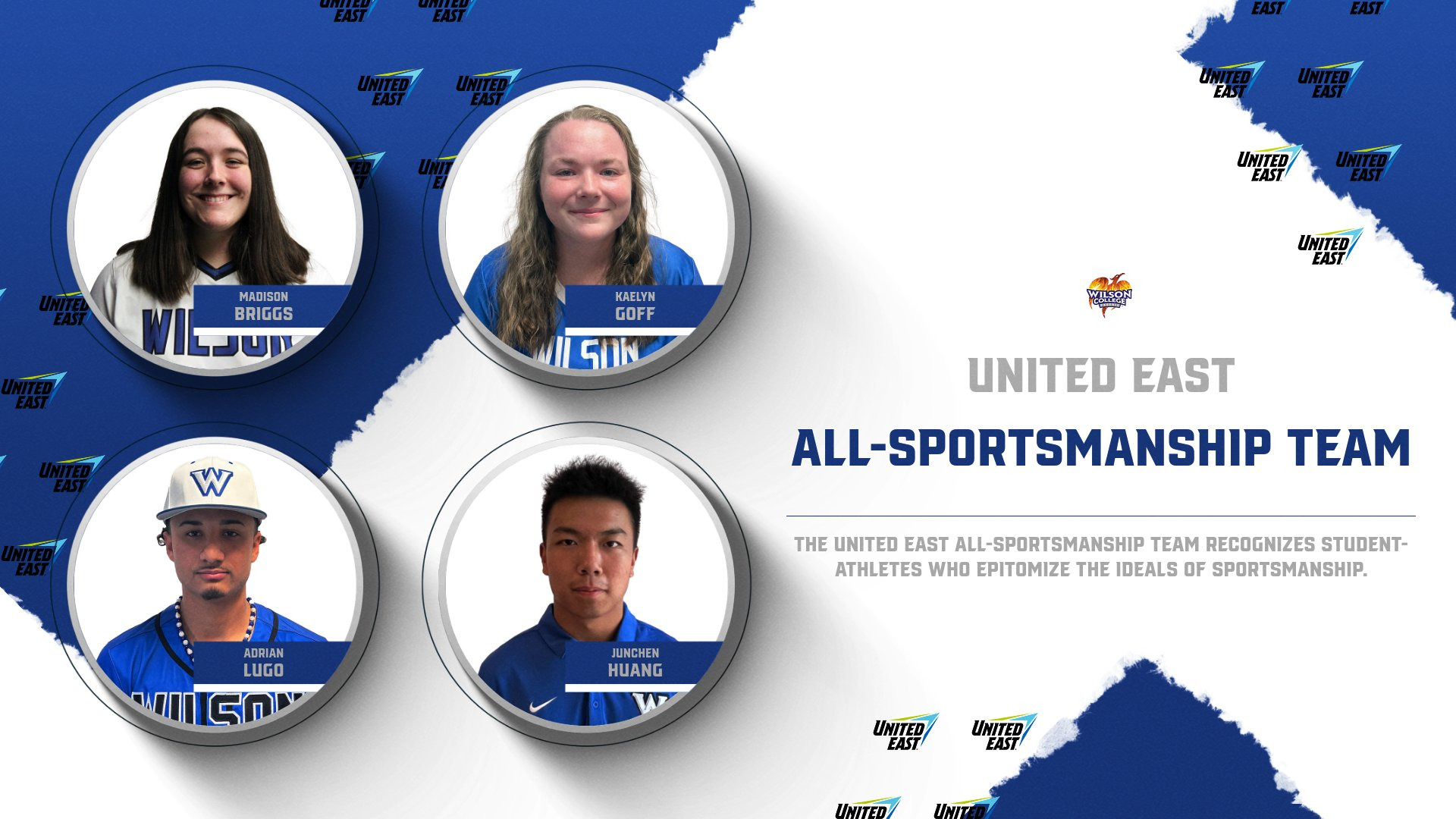 United East All-Sportsmanship Team Selections Madison Briggs, Kaelyn Goff, Adrian Lugo, and Junchen Huang