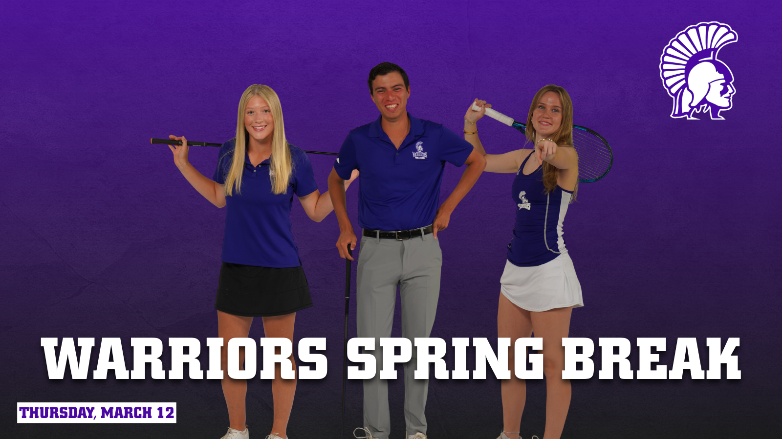 March 12th Spring Break