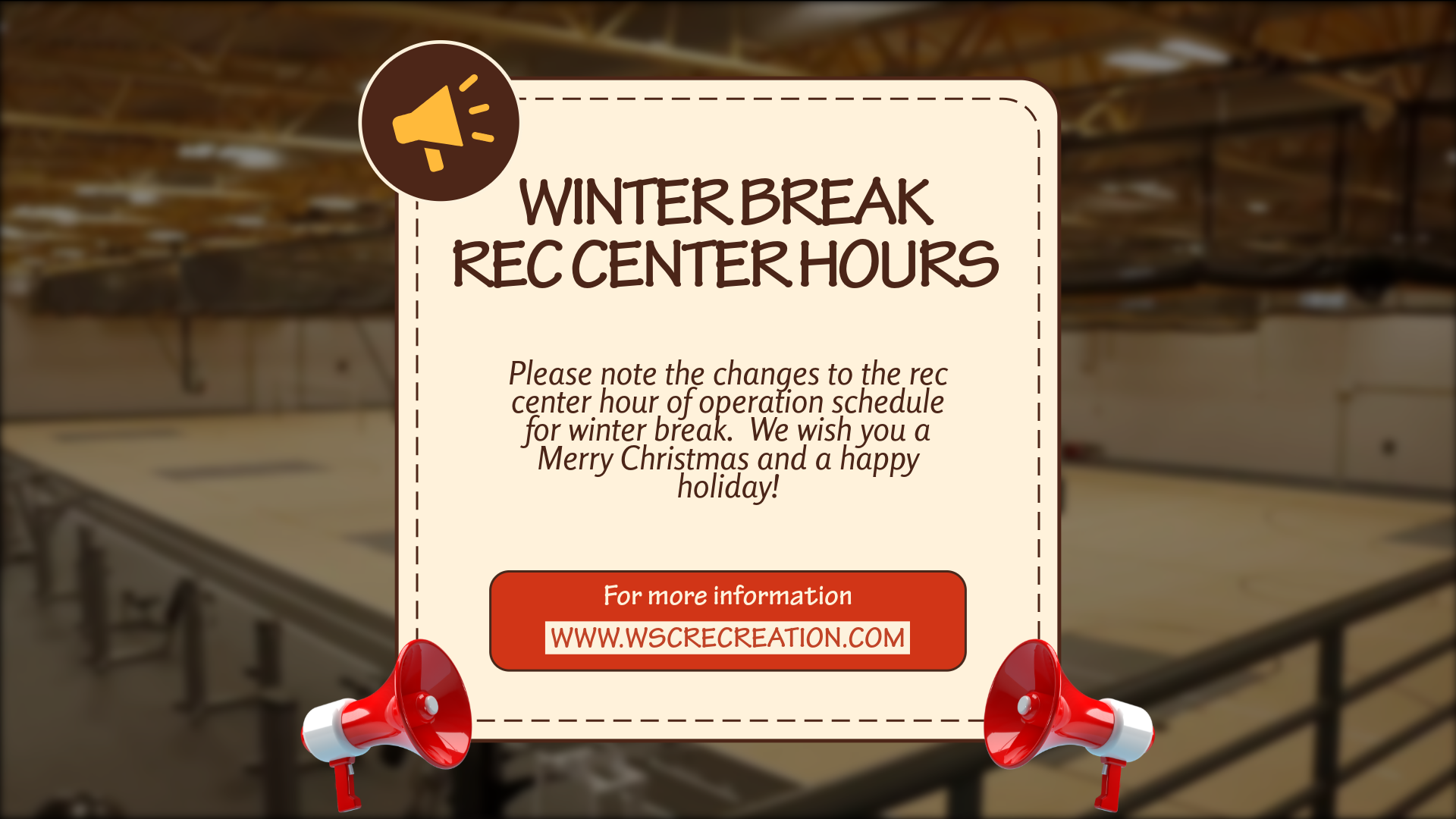 WINTER BREAK HOURS - 2025