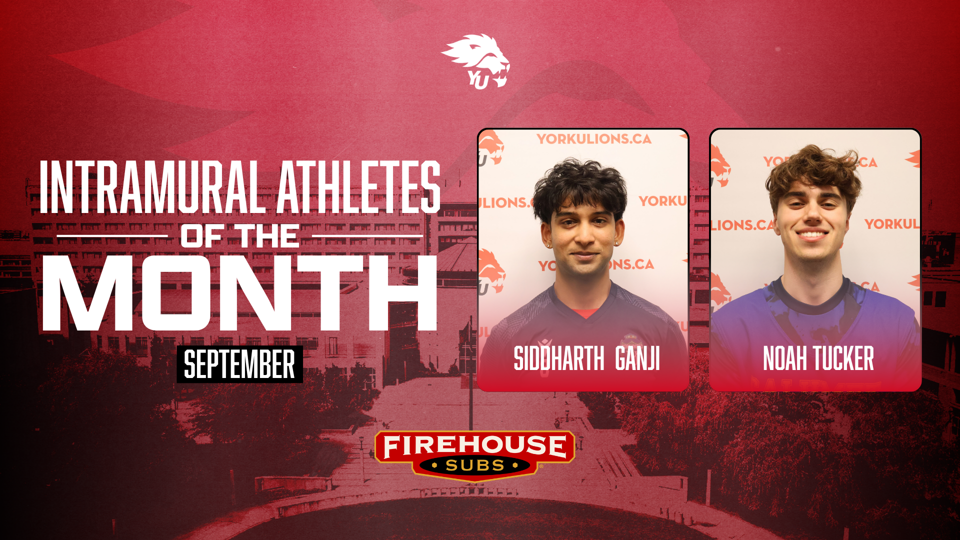 York University intramural athletes Siddharth Ganji and Noah Tucker have been named the York intramural sports athletes of the month for the month of September 2026.