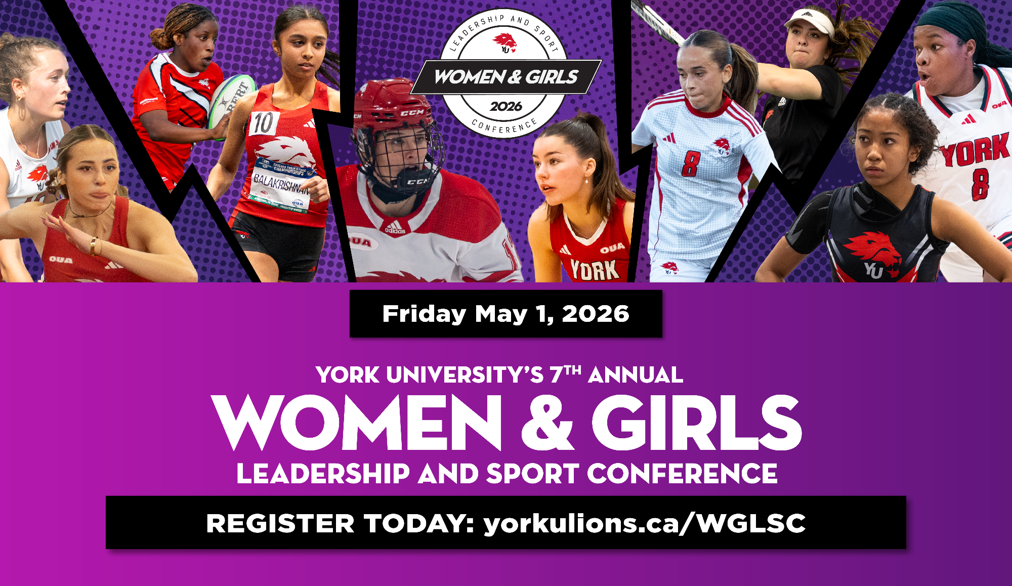 With International Women’s Day on the horizon, York University Athletics & Recreation is thrilled to officially launch the seventh annual Women & Girls Leadership & Sport Conference.