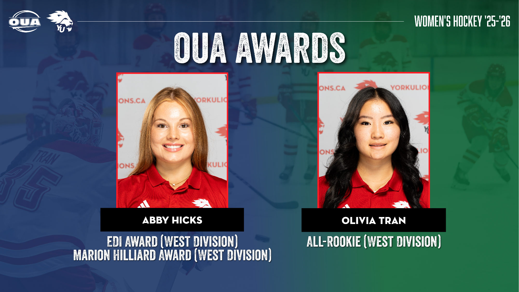 A pair of York University Lions women's hockey players are among those to win OUA awards in 2025-26, as announced by the conference on Wednesday.