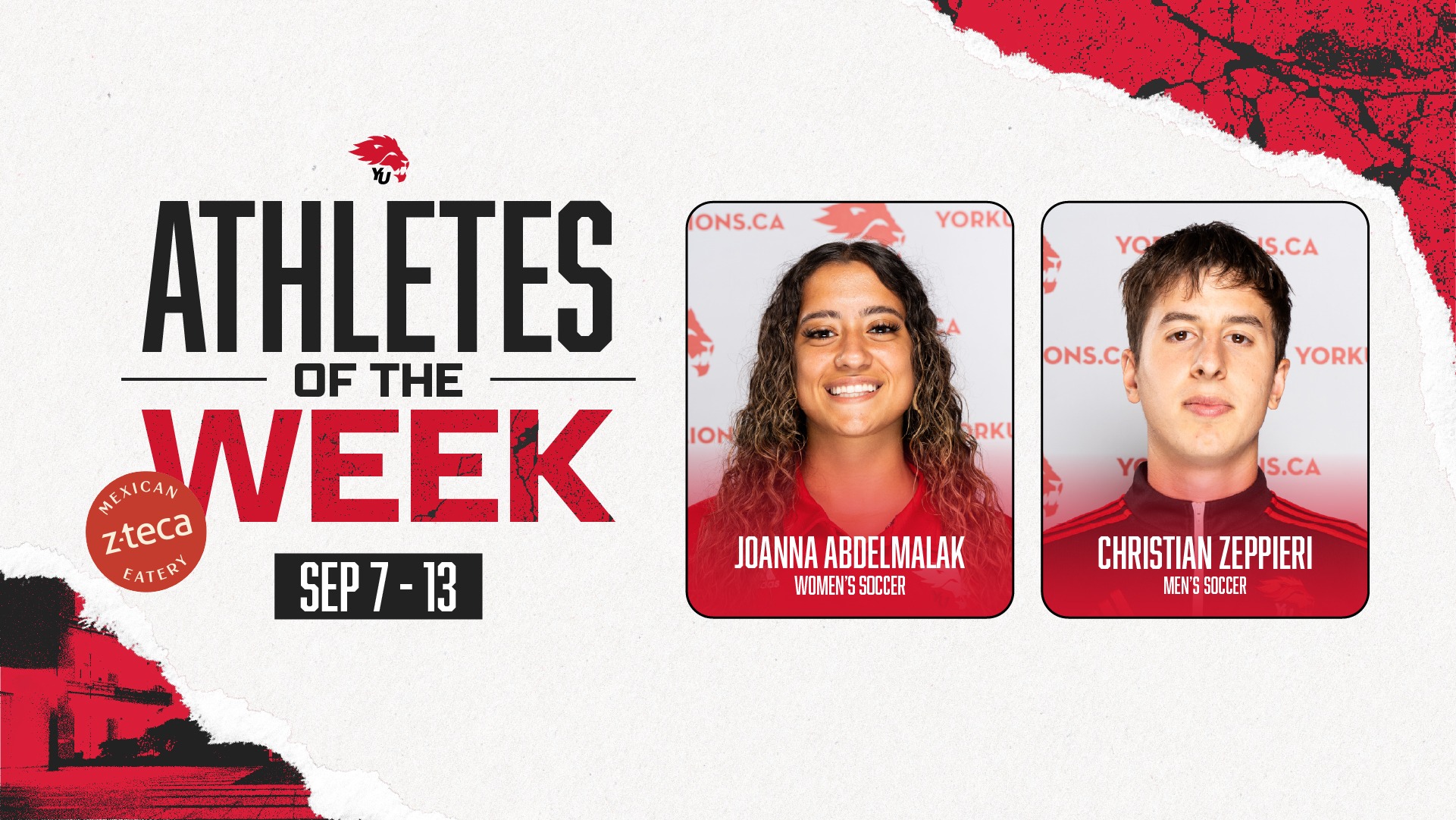 York University Lions soccer players Joanna Abdelmalak and Christian Zeppieri have been named the last York athletes of the week, for the period ending Sept. 6.